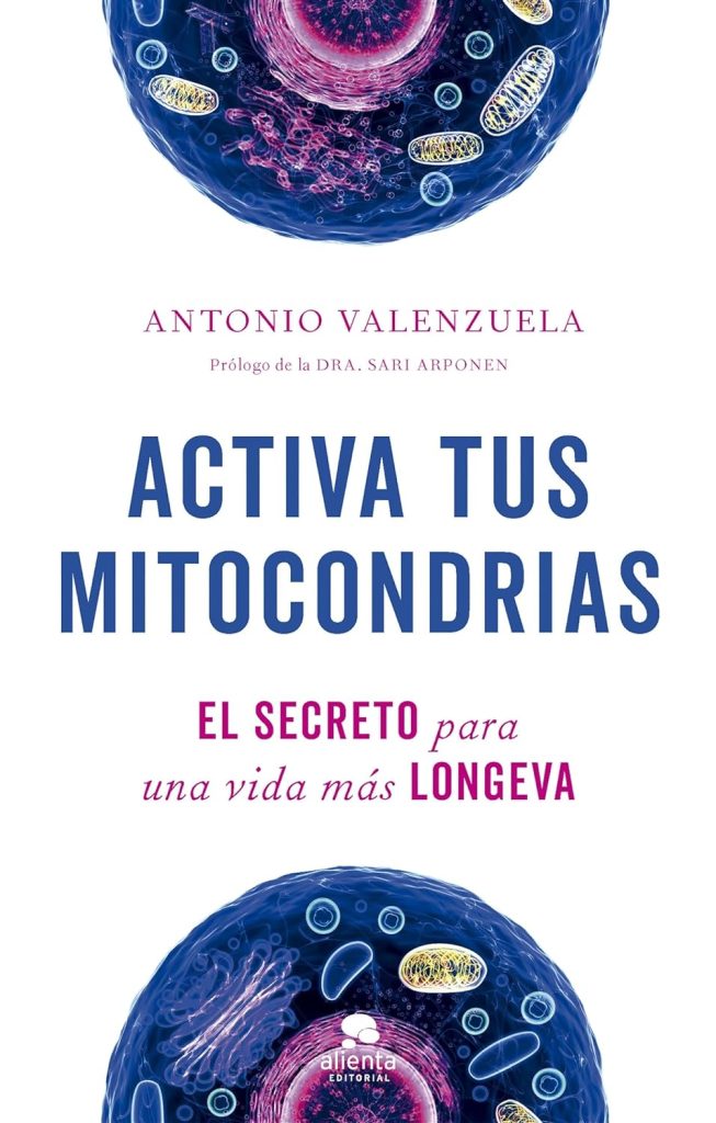 Activa tus Mitocondrias - Antonio Valenzuela