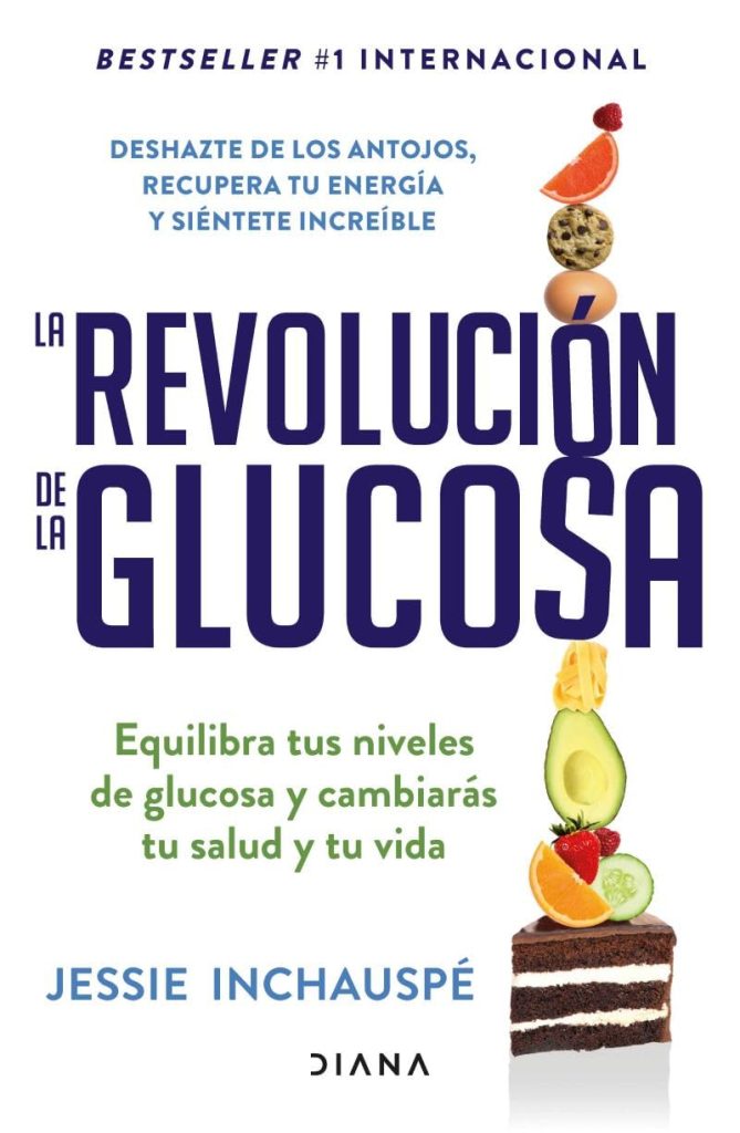 La Revolución de la Glucosa - Jessie Inchauspé